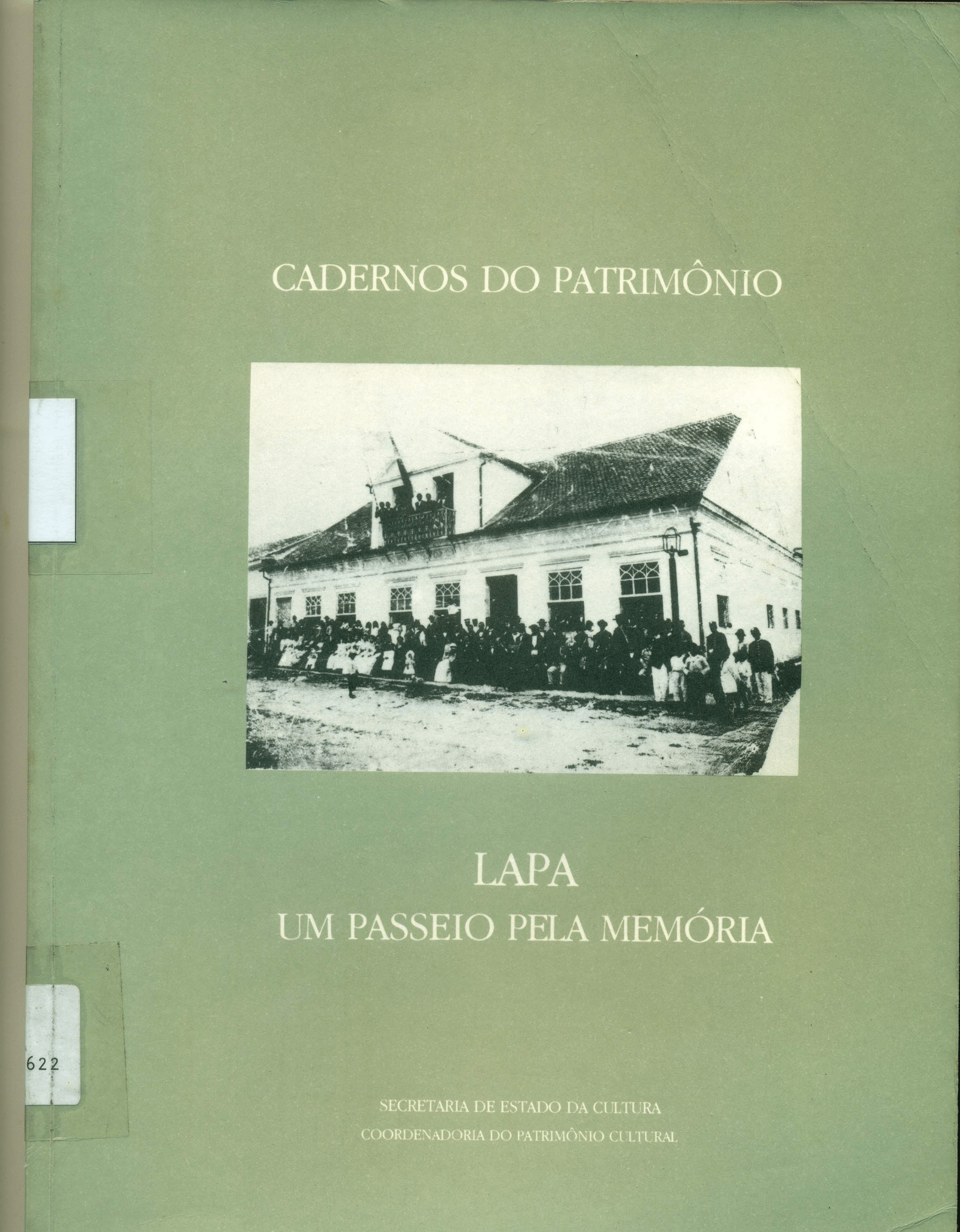 Cadernos do Patrimônio Lapa Um Passeio pela Memória