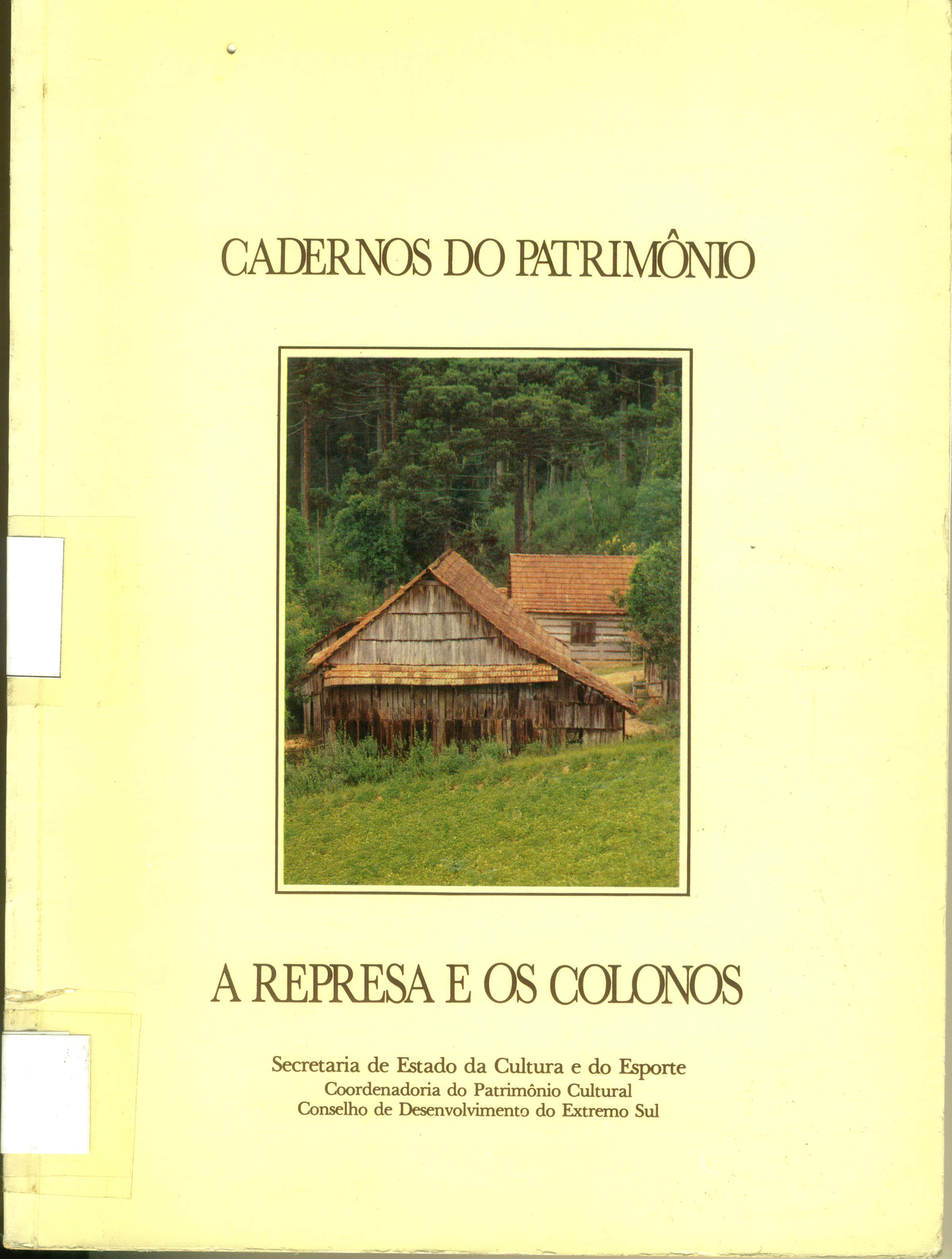 Cadernos do Patrimônio A Represa e os Colonos