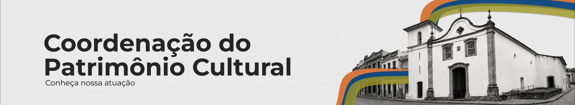 Banner Coordenação do Patrimônio Cultural - Kalani